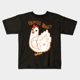 Guess what? Chicken Butt. Kids T-Shirt